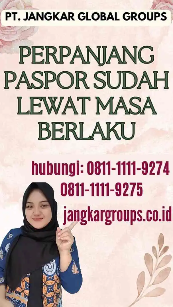 Perpanjang Paspor Sudah Lewat Masa Berlaku