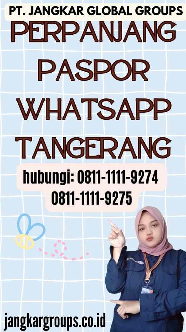 Perpanjang Paspor Whatsapp Tangerang