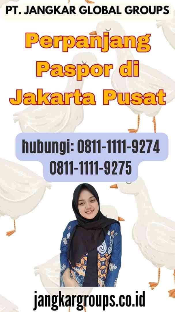 Perpanjang Paspor di Jakarta Pusat