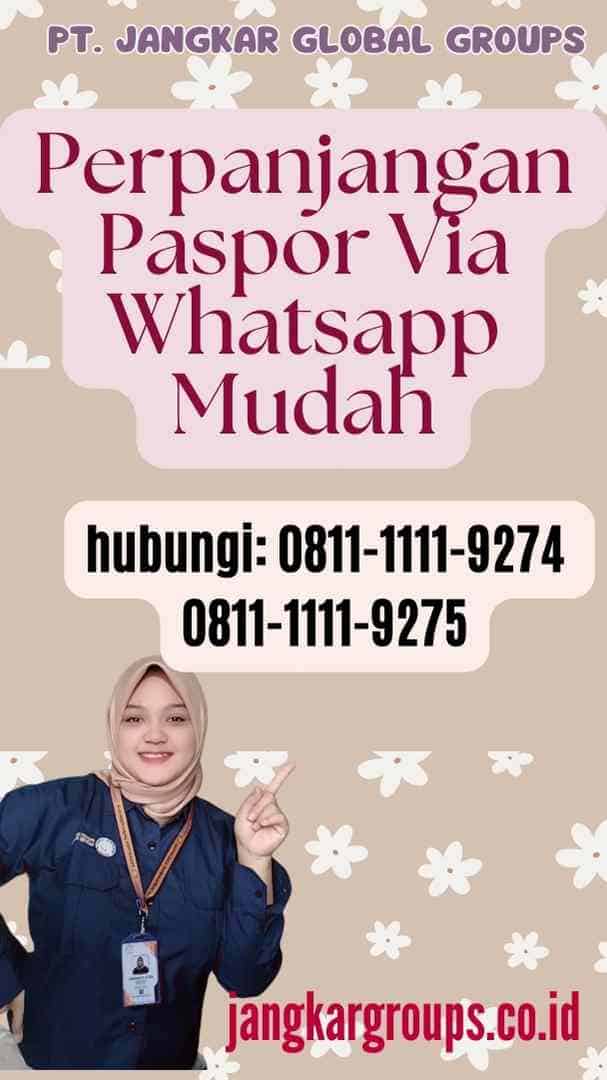 Perpanjangan Paspor Via Whatsapp Mudah