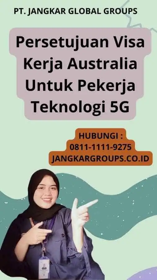 Persetujuan Visa Kerja Australia Untuk Pekerja Teknologi 5G