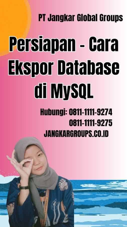 Persiapan Cara Ekspor Database di MySQL