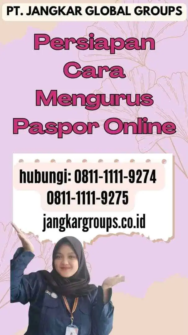 Persiapan Cara Mengurus Paspor Online