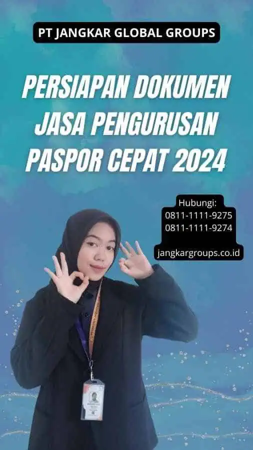 Persiapan Dokumen Jasa Pengurusan Paspor Cepat 2024