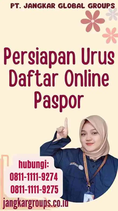 Persiapan Urus Daftar Online Paspor