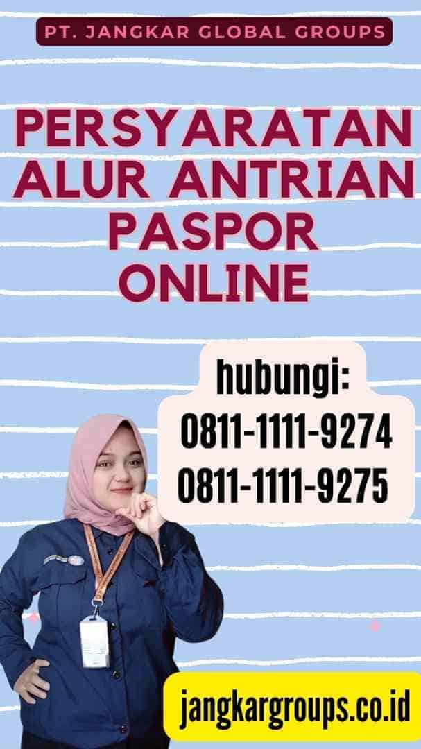 Alur Antrian Paspor Online – Jangkar Global Groups