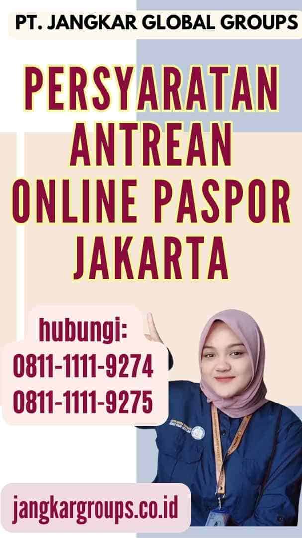 Persyaratan Antrean Online Paspor Jakarta