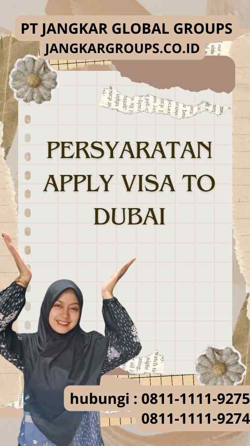 Persyaratan Apply Visa to Dubai