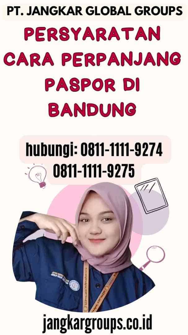 Persyaratan Cara Perpanjang Paspor di Bandung