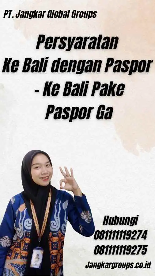 Persyaratan Ke Bali dengan Paspor - Ke Bali Pake Paspor Ga