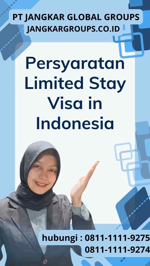 Persyaratan Limited Stay Visa in Indonesia