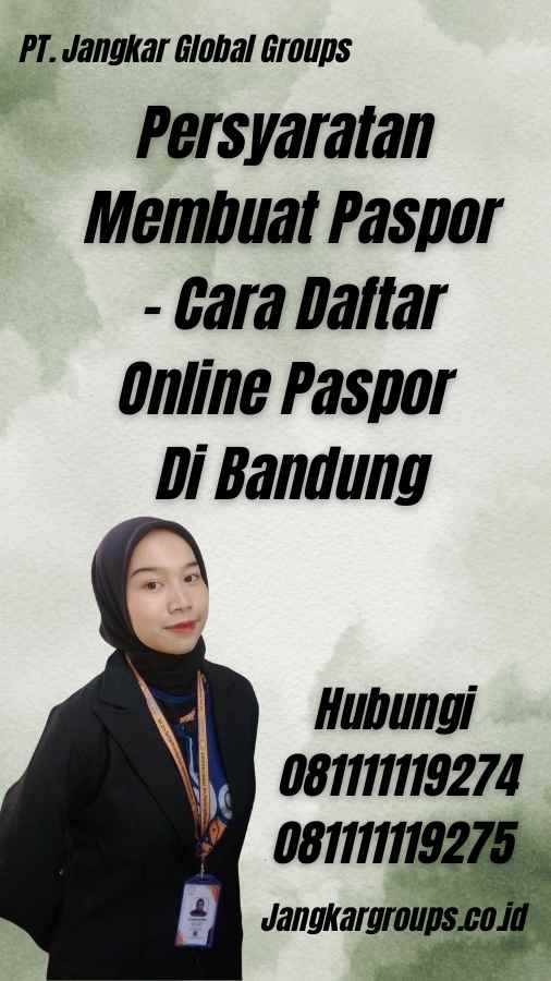 Persyaratan Membuat Paspor - Cara Daftar Online Paspor Di Bandung