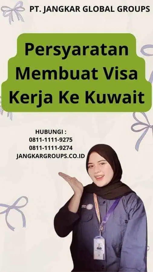 Persyaratan Membuat Visa Kerja Ke Kuwait