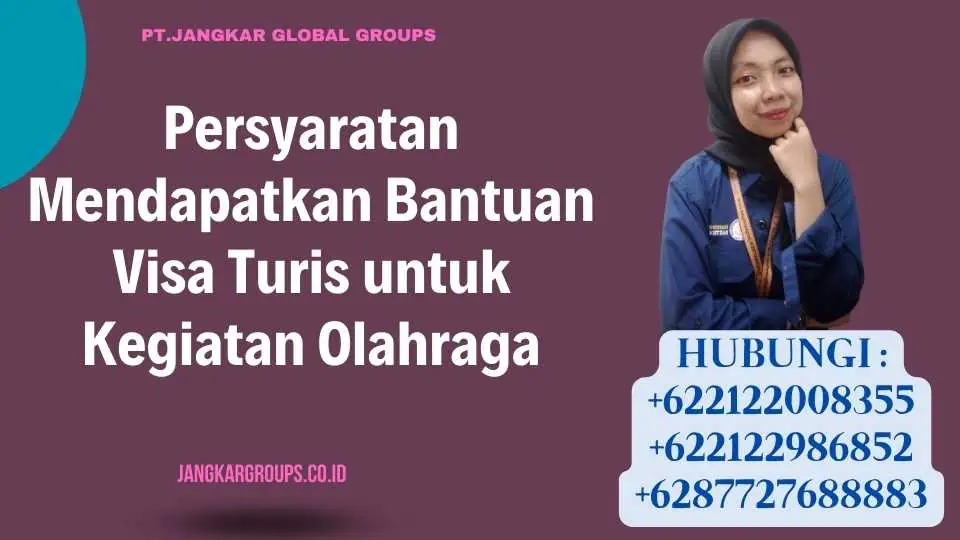 Persyaratan Mendapatkan Bantuan Visa Turis untuk Kegiatan Olahraga