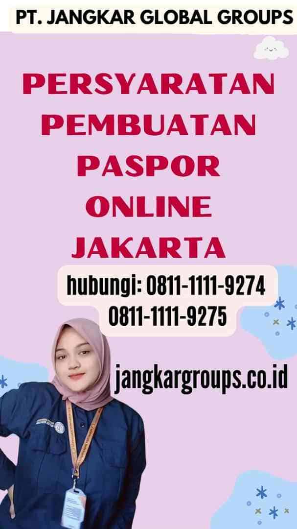 Persyaratan Pembuatan Paspor Online Jakarta