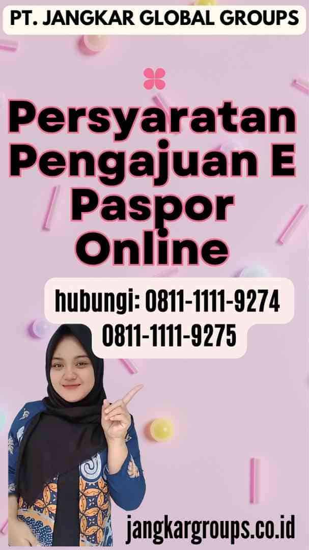 Persyaratan Pengajuan E Paspor Online