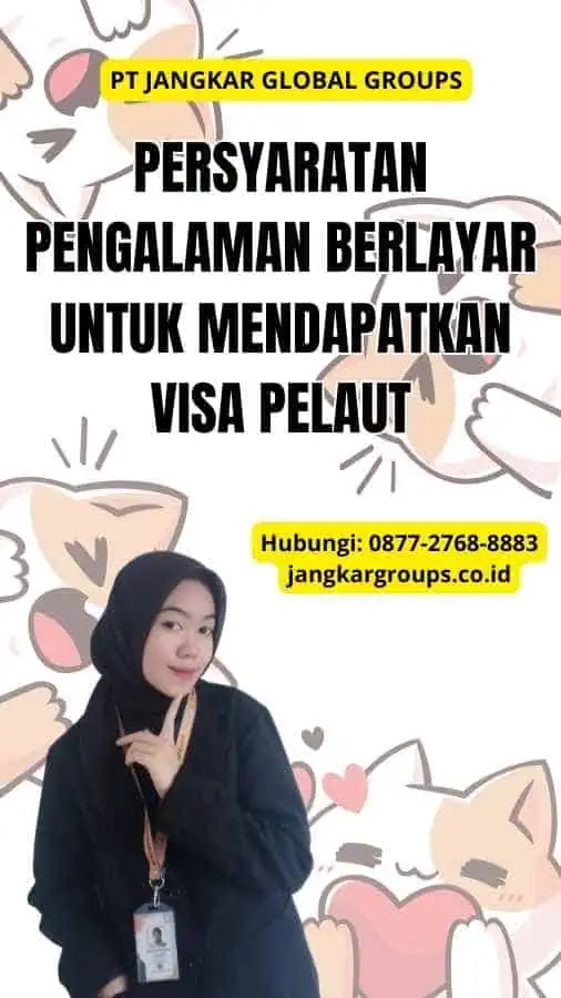 Persyaratan Pengalaman Berlayar Untuk Mendapatkan Visa Pelaut