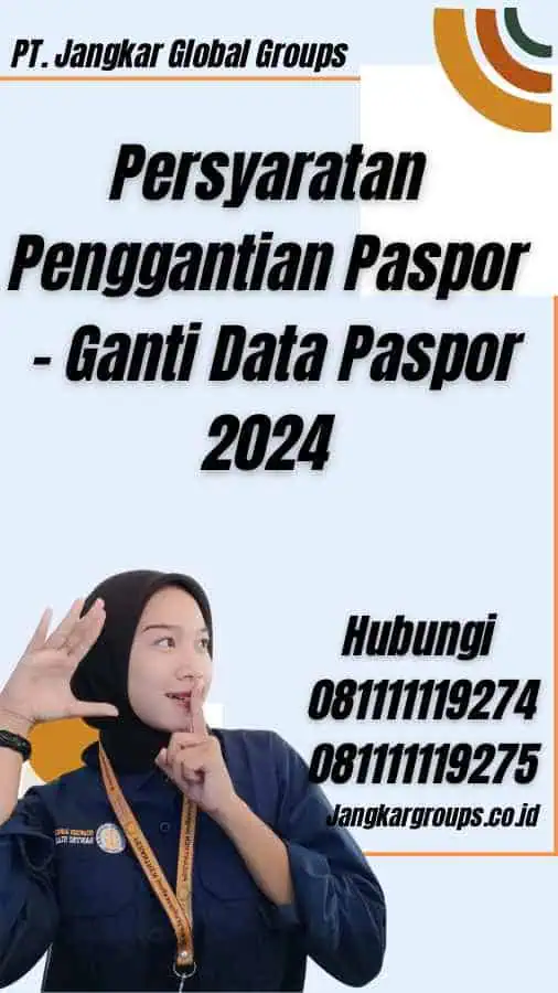 Persyaratan Penggantian Paspor - Ganti Data Paspor 2024