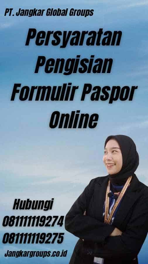 Persyaratan Pengisian Formulir Paspor Online