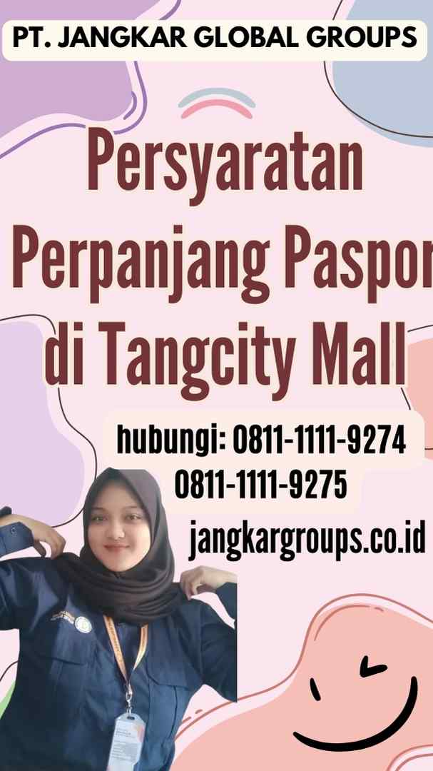 Persyaratan Perpanjang Paspor di Tangcity Mall