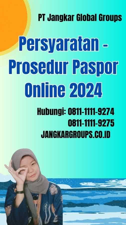Persyaratan Prosedur Paspor Online 2024