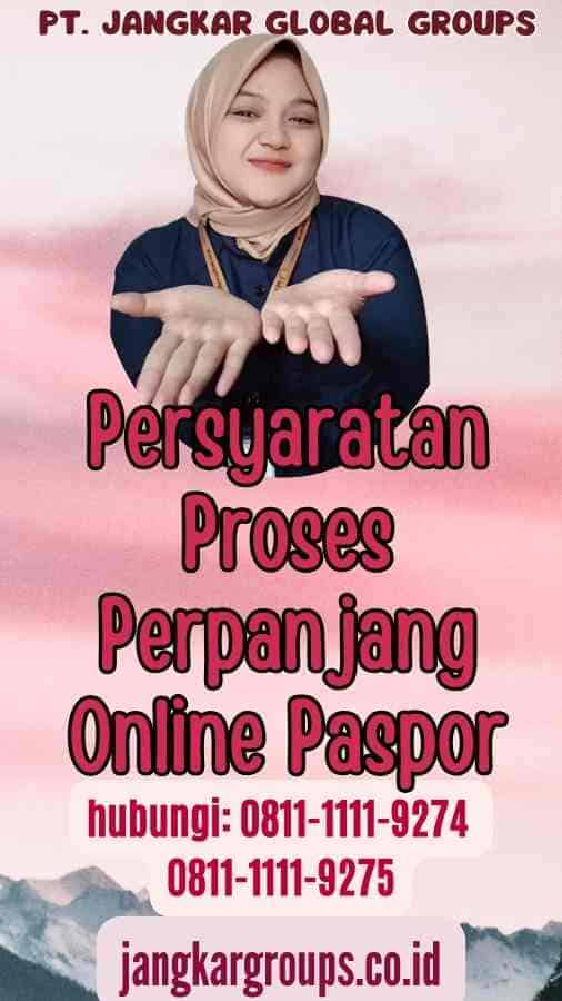 Persyaratan Proses Perpanjang Online Paspor