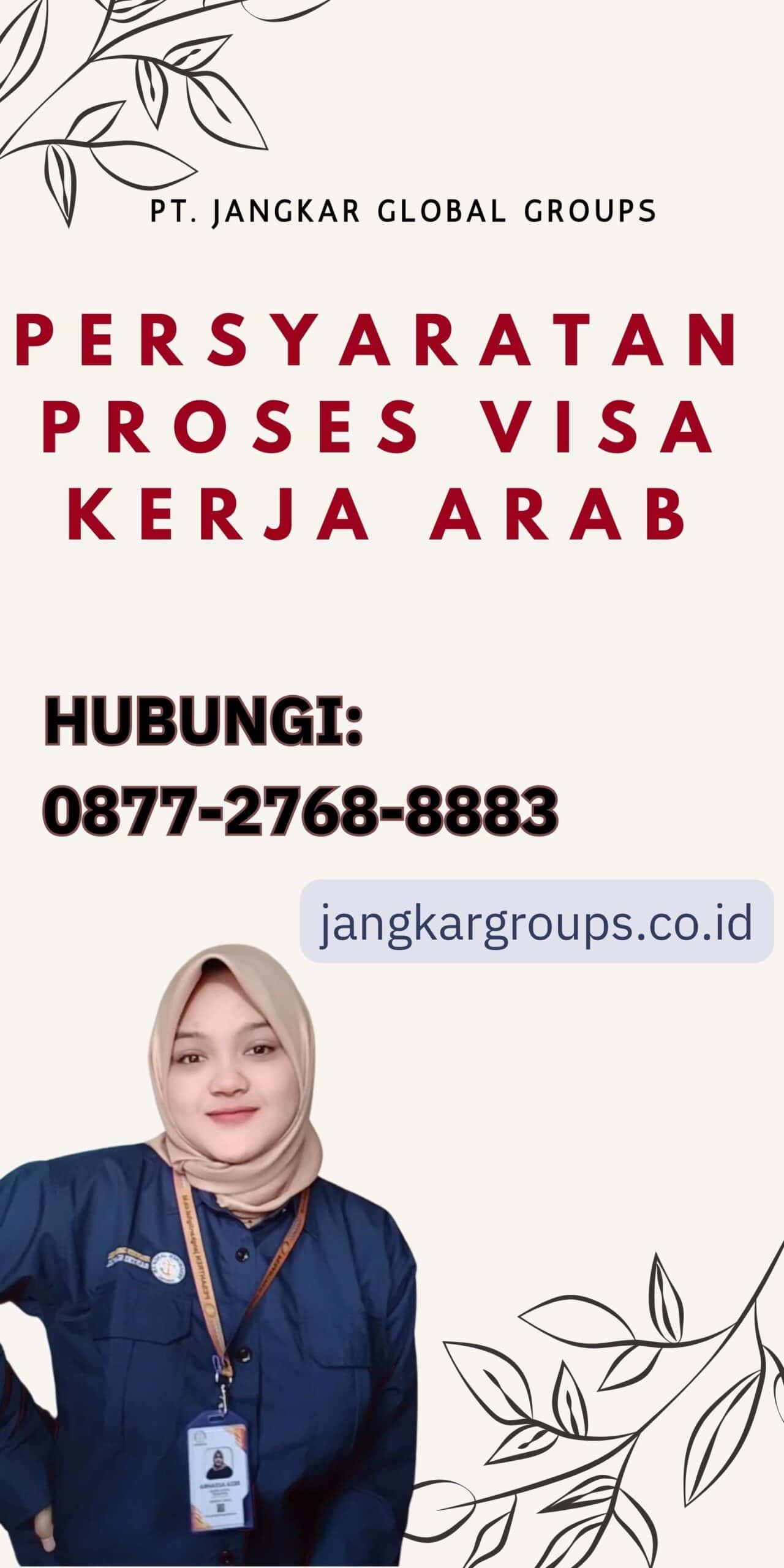 Persyaratan Proses Visa Kerja Arab