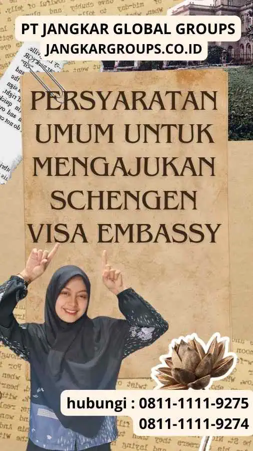 Persyaratan Umum untuk Mengajukan Schengen Visa Embassy