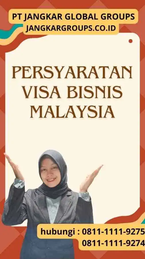 Persyaratan Visa Bisnis Malaysia Pertemuan Perwakilan Industri