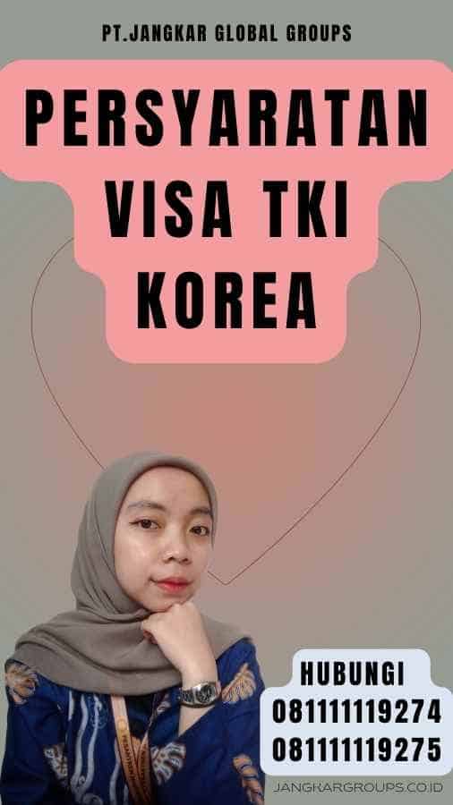 Persyaratan Visa TKI Korea