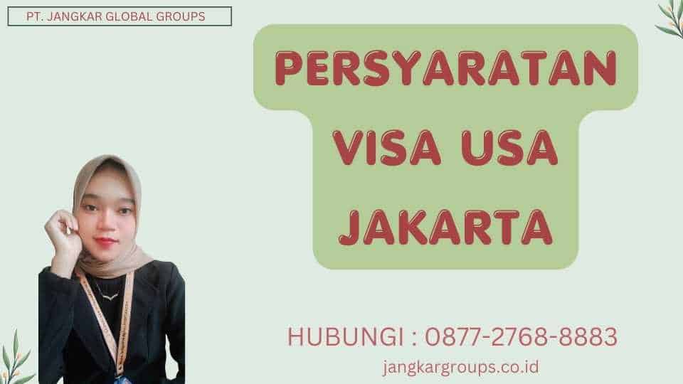 Persyaratan Visa USA Jakarta