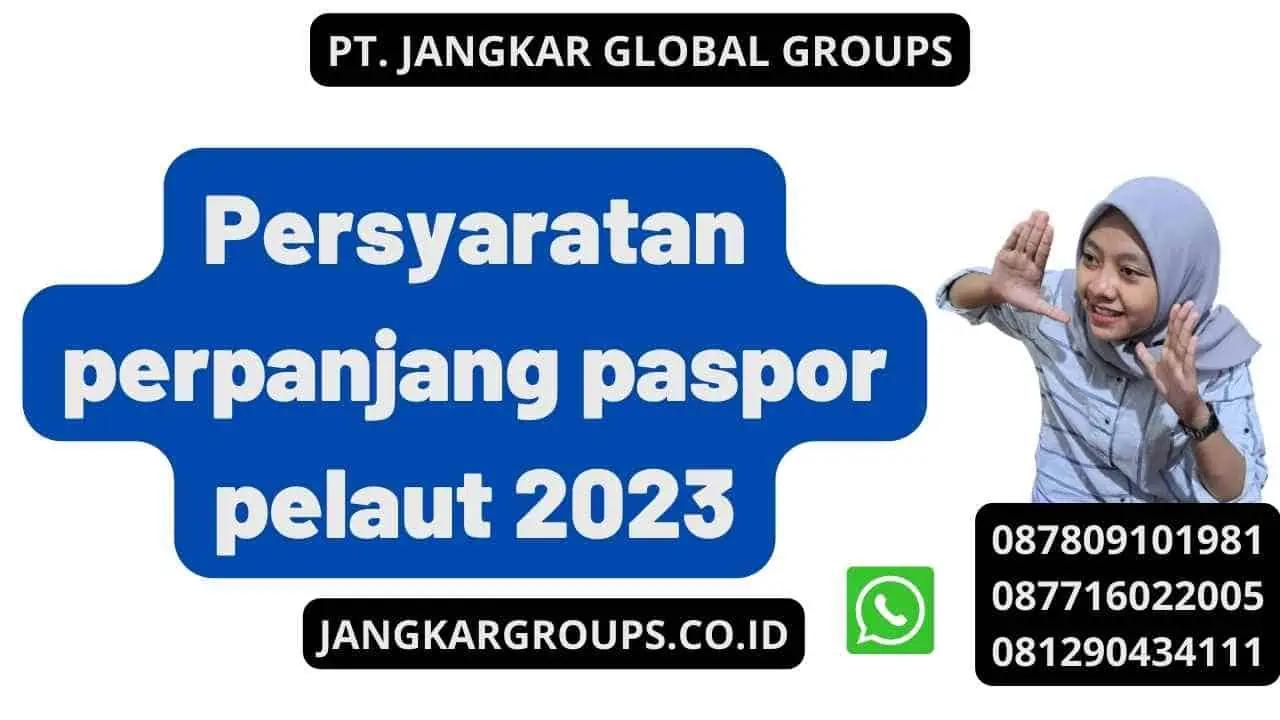 Persyaratan perpanjang paspor pelaut 2023