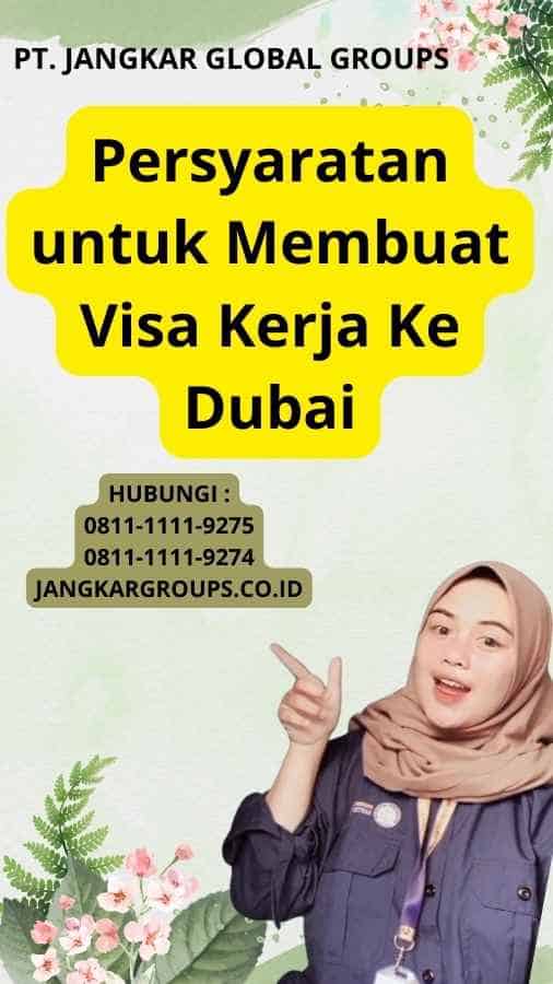 Persyaratan untuk Membuat Visa Kerja Ke Dubai