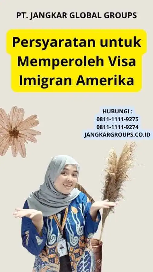 Persyaratan untuk Memperoleh Visa Imigran Amerika