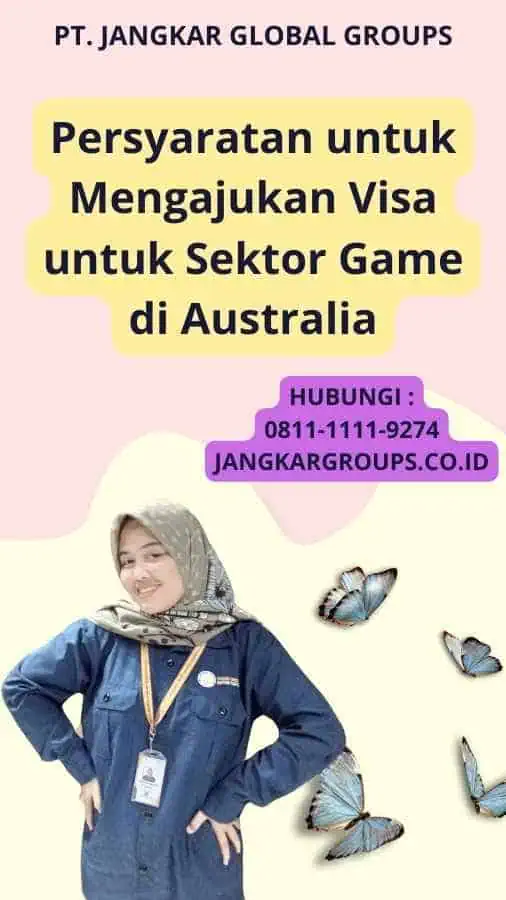 Persyaratan untuk Mengajukan Visa untuk Sektor Game di Australia