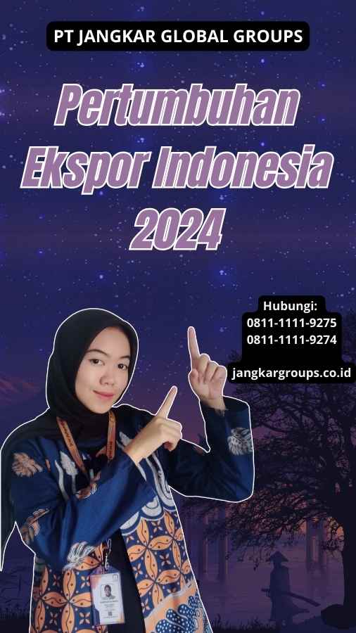 Pertumbuhan Ekspor Indonesia 2024