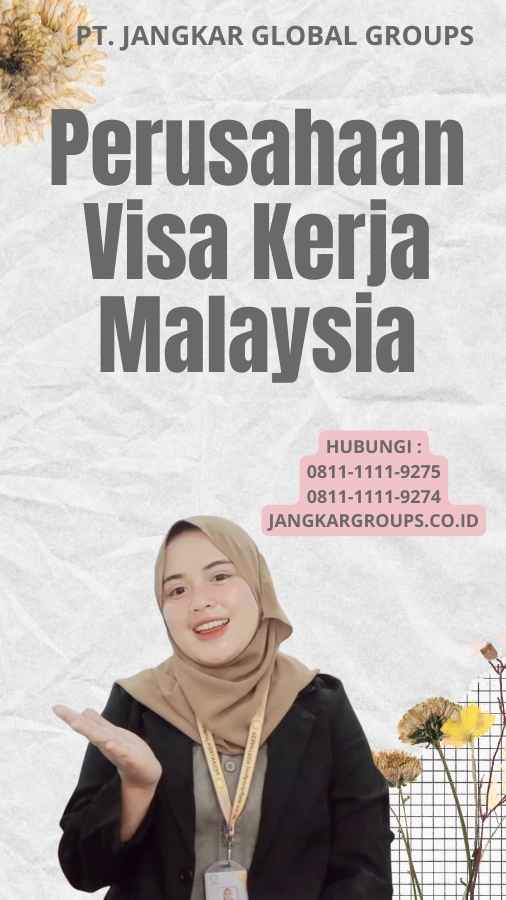 Perusahaan Visa Kerja Malaysia