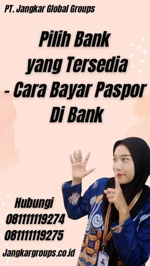 Pilih Bank yang Tersedia - Cara Bayar Paspor Di Bank