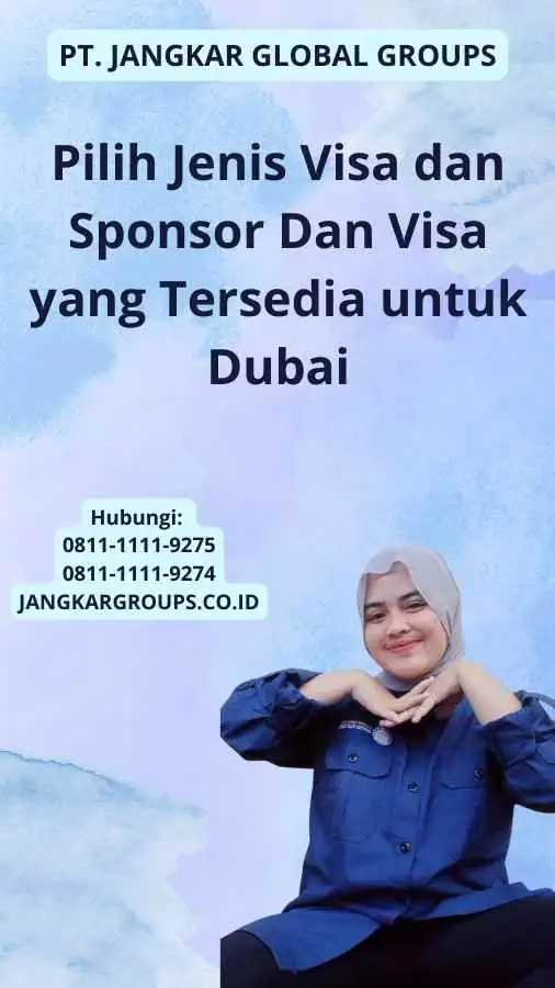 Pilih Jenis Visa dan Sponsor Dan Visa yang Tersedia untuk Dubai