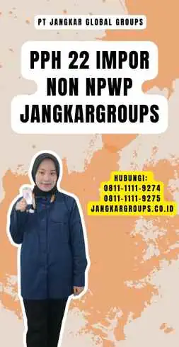 Pph 22 Impor Non Npwp Jangkargroups