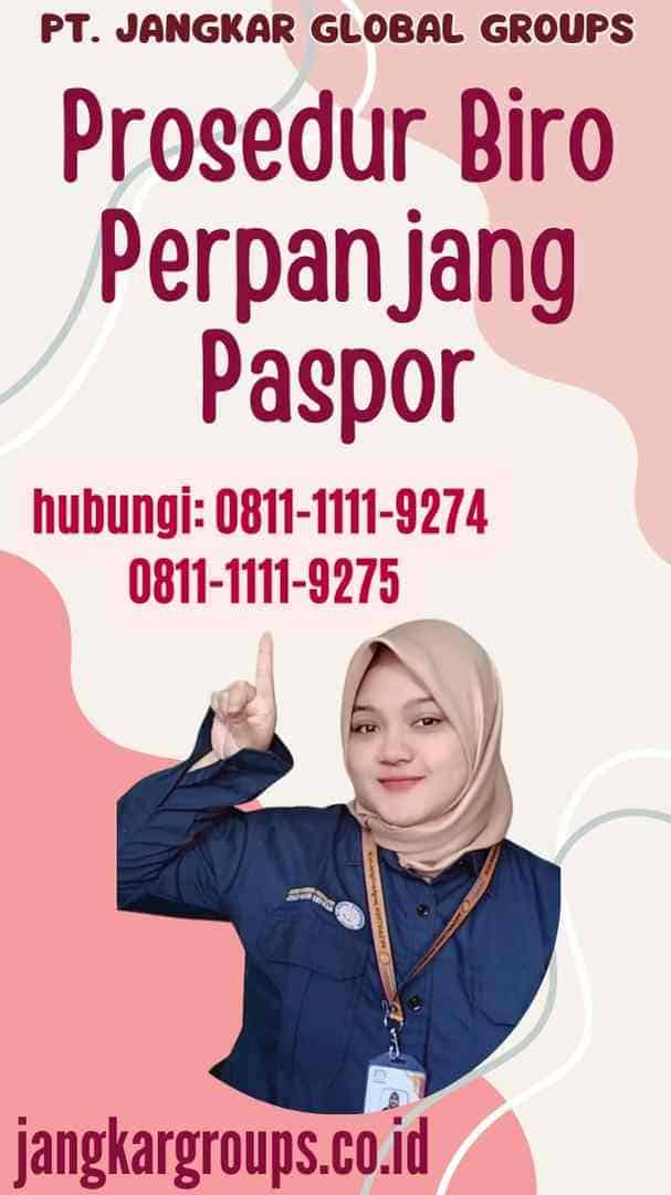 Prosedur Biro Perpanjang Paspor