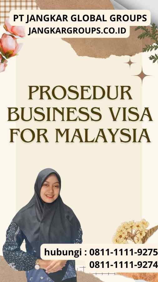 Prosedur Business Visa for Malaysia