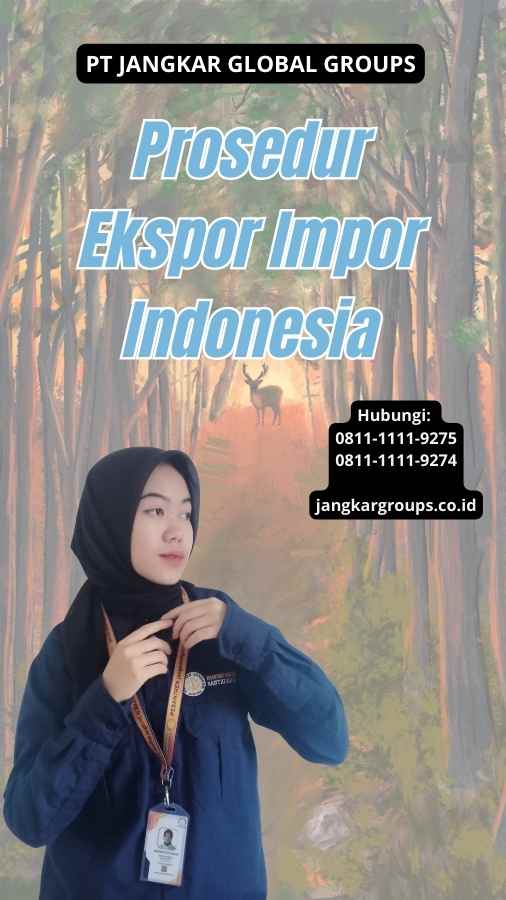 Prosedur Ekspor Impor Indonesia