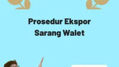 Prosedur Ekspor Sarang Walet