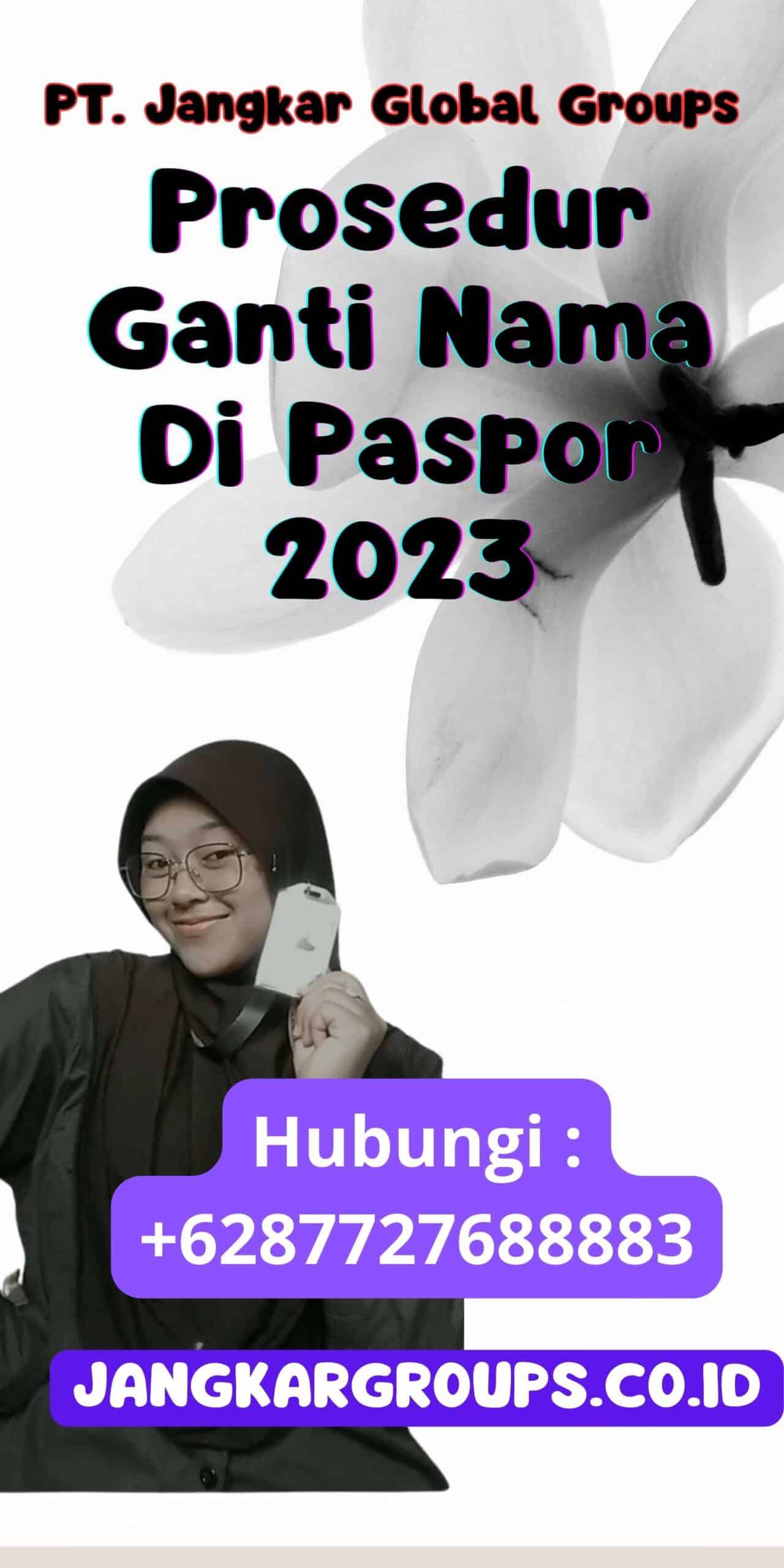 Prosedur Ganti Nama Di Paspor 2023