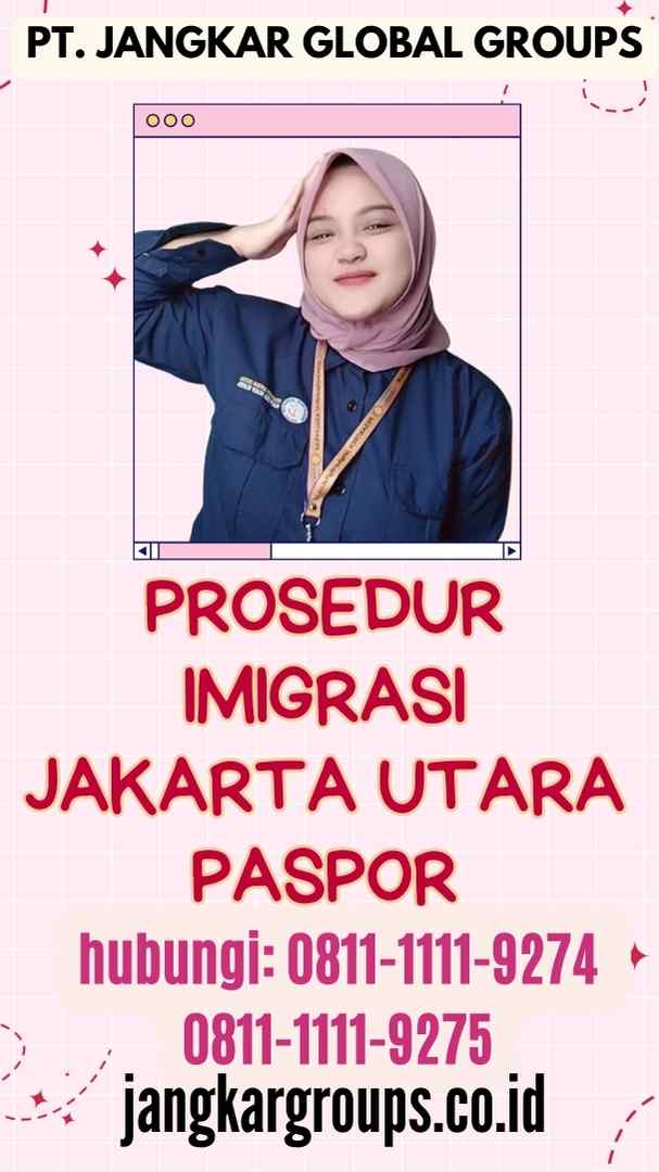 Prosedur Imigrasi Jakarta Utara Paspor