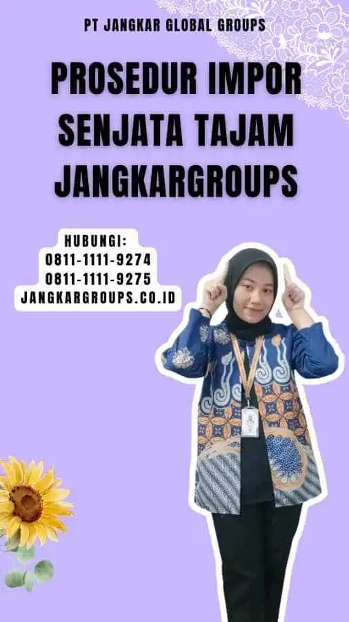 Prosedur Impor Senjata Tajam Jangkargroups