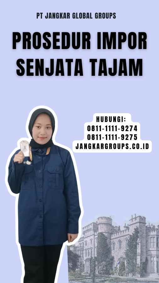 Prosedur Impor Senjata Tajam