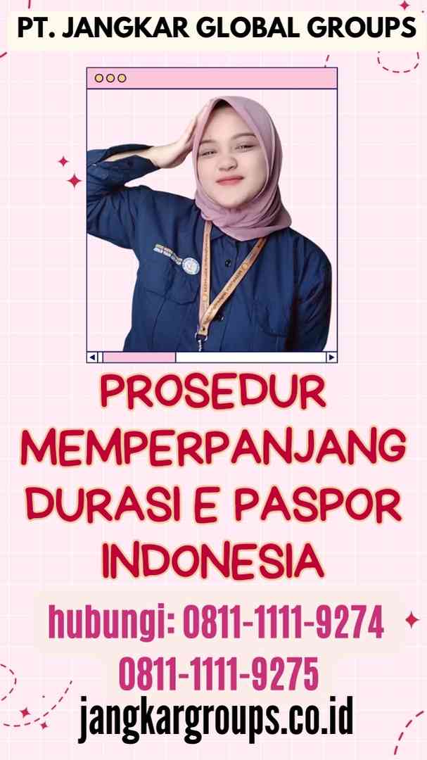 Prosedur Memperpanjang Durasi E Paspor Indonesia