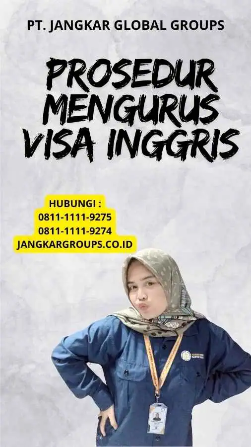 Prosedur Mengurus Visa Inggris